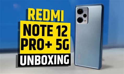 Redmi Note 12 Pro 5g Unboxing The 200mp Camera Super Note Smartphone