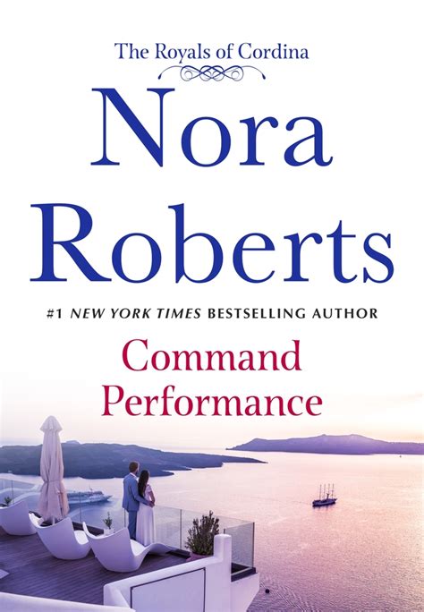 Command Performance Nora Roberts Macmillan