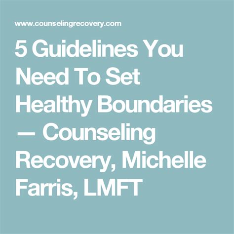 Guidelines You Need To Set Healthy Boundaries Counseling Recovery Michelle Farris Lmft