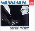 Les introuvables : Messiaen par lui-même - Coffret 4CD - Olivier ...