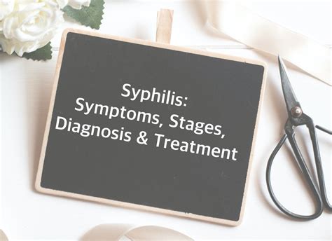 Syphilis Symptoms Stages Diagnosis And Treatment Embry Womens Health