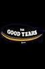 The Good Years (2017) — The Movie Database (TMDB)