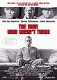 Image gallery for The Man Who Wasn't There - FilmAffinity