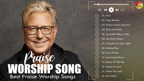 Praise And Worship Songs Of Don Moen Best Praise Worship Songs 2023