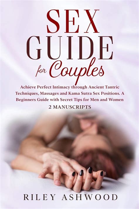 Buy Sex Guide For Couples Achieve Perfect Intimacy Through Ancient Tantric Techniques Massages