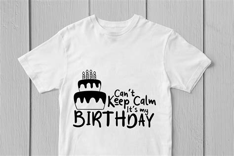 Cant Keep Calm Its My Birthday Svg Cut File By Coralcuts Thehungryjpeg