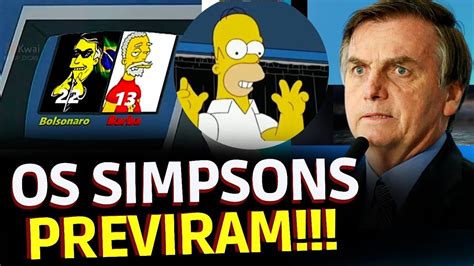 PrevisÃo Dos Simpsons EleiÇÕes 2022 Meus Deus Youtube