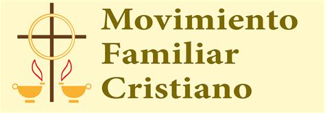 Pastoral Familiar Archidiocesis De Granada El Movimiento Familiar