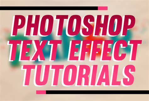 15 Best Adobe Photoshop Text Effect Tutorials Design Slots