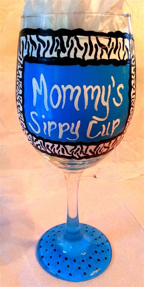 Mommys Sippy Cup 20 Oz Hand Painted Wine Glass By Sassysippings 15