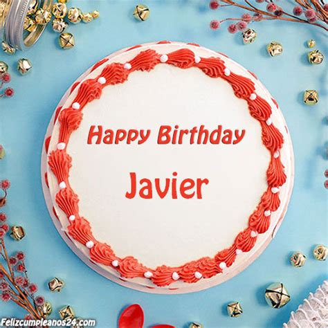 Feliz Cumpleaños Javier Tarjetas De Felicitaciones E Imágenes Feliz