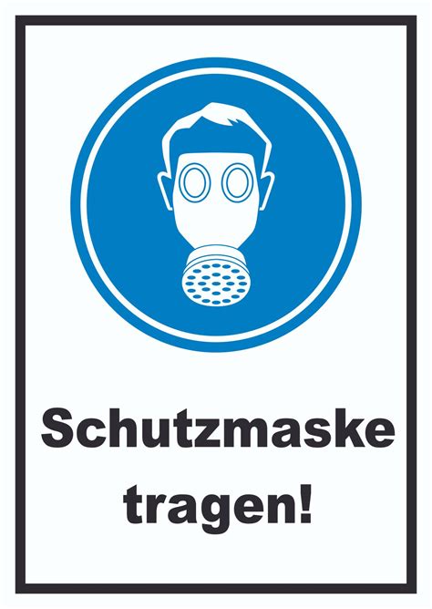 Schutzmaske Tragen Schild Hb Druck Schilder Textildruck And Stickerei