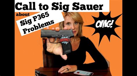 Call To Sig Sauer About Sig P365 Problems Youtube