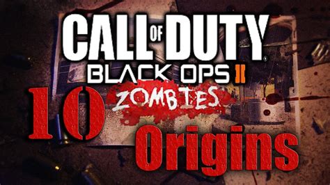 Call Of Duty Black Ops 2 Zombie Origins Youtube