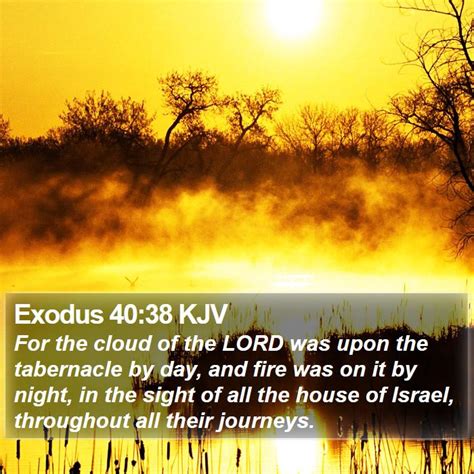 Exodus Kjv For The Cloud Of The Lord Was Upon The Tabernacle