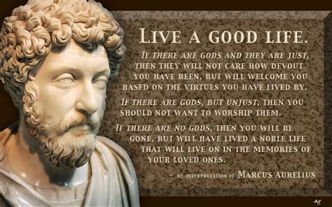 Live A Good Life If There Are Gods And They Are Just Then They Will