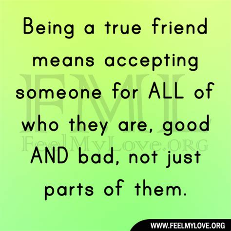 Being A True Friend Means Accepting Someonefeel My Love