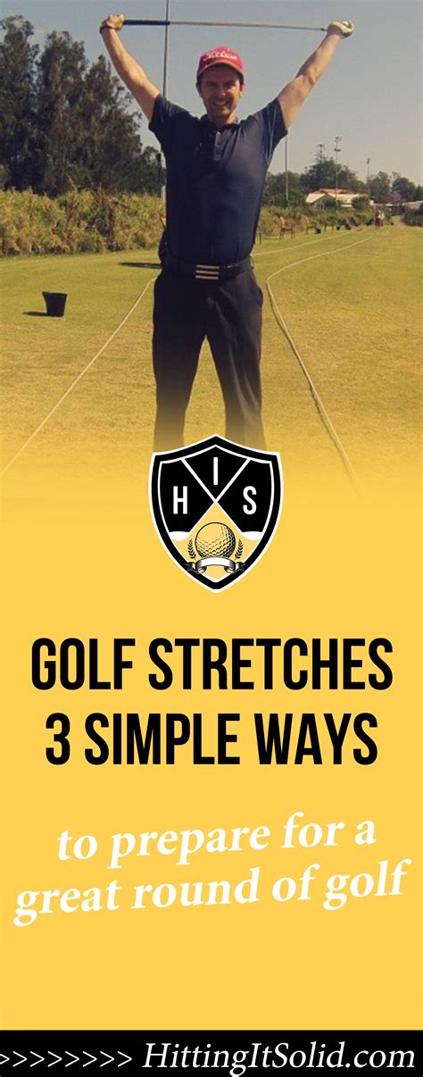 Golf Stretches 3 Simple Ways To Prepare For A Great Round Of Golf