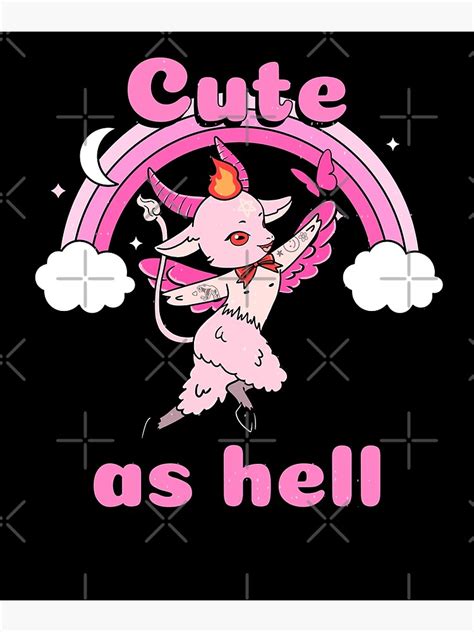 Cute As Hell Kawaii Anime Baphomet Goth Pastel Emo Pun Poster By Mmworld Redbubble