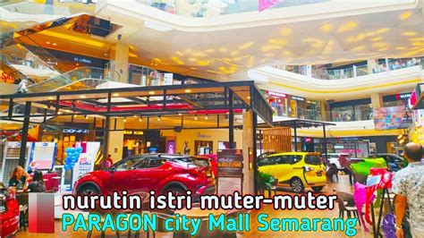 Paragon City Mall Semarang Mall Terbesar Di Semarangvlog Bersama