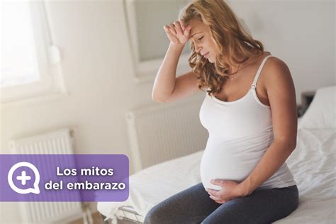 El Embarazo Y Todos Sus Mitos ¿serán Verdad Mediquo