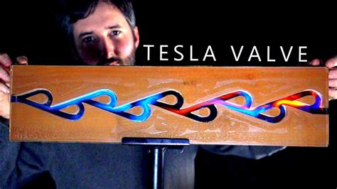 Tesla Valve Explained With Fire Youtube
