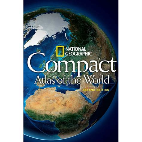 National Geographic Compact Atlas Of The World Second Edition