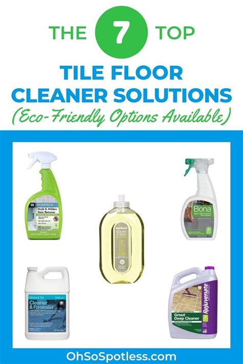The Top 7 Tile Floor Cleaner Solutions Eco Friendly Options Available