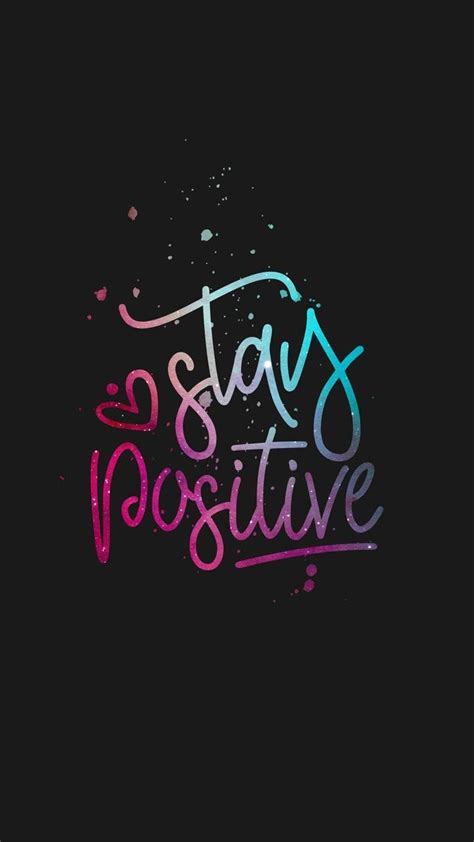 Stay Positive Wallpapers Wallpaper Cave