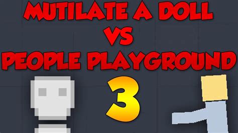 Mutilate A Doll Vs People Playground 3 People Playground Gameplay Youtube
