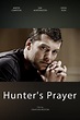 The Hunter's Prayer (2017) - Posters — The Movie Database (TMDb)