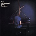 Listen Free to Todd Rundgren - Runt: The Ballad of Todd Rundgren Radio ...