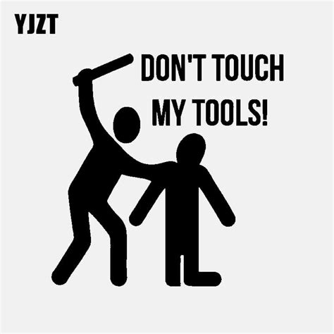 yjzt 15cm 15cm funny dont touch my tools vinyl car styling decal car sticker black silver c11