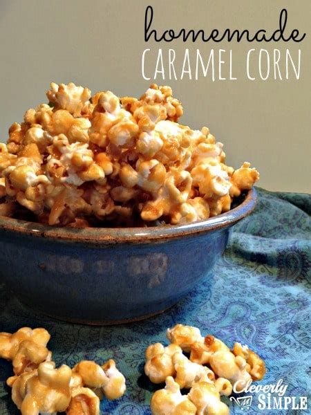 Best Caramel Corn Recipe Homemade And Delicious