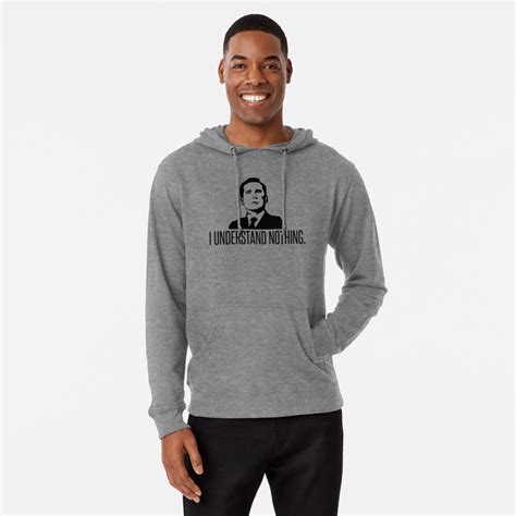 Michael Scott I Understand Nothing Lightweight Hoodie For Sale By
