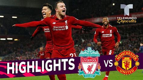 liverpool vs manchester united 3 1 goals and highlights premier league telemundo deportes