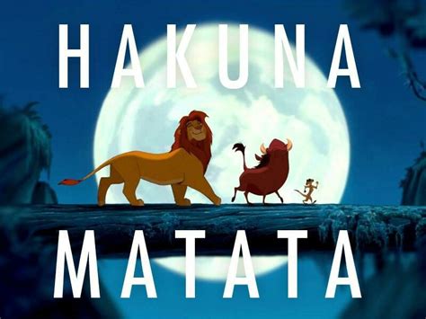 Hakuna Matata Lion King Songs Disney Songs Disney Song Lyrics