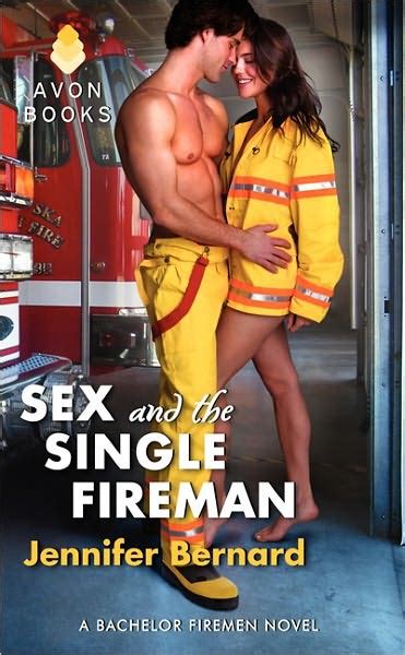 Review Sex And The Single Fireman By Jennifer Bernard