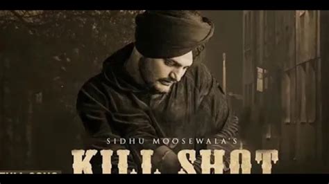 Kill Shot Sidhu Moose Wala Full Song Leaked Song Youtube