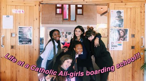 Life At A Catholic All Girls Boarding School Youtube