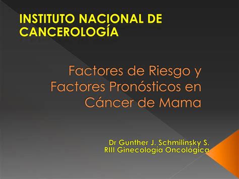 Ppt Factores De Riesgo Y Factores Pron Sticos En C Ncer De Mama Powerpoint Presentation Id