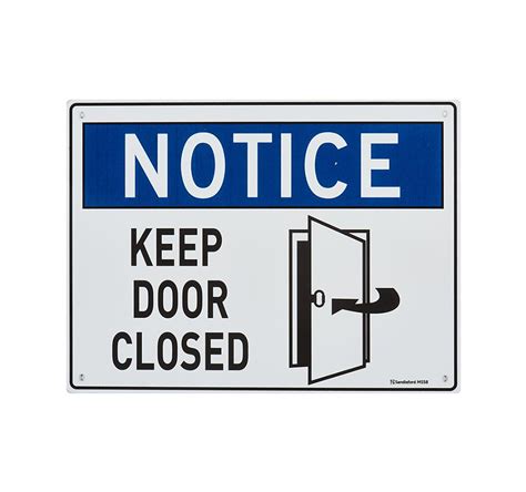 The sign should be near the entrance of your business, preferably on the main front door. Medium Sign "Keep Door Closed" | Sandleford