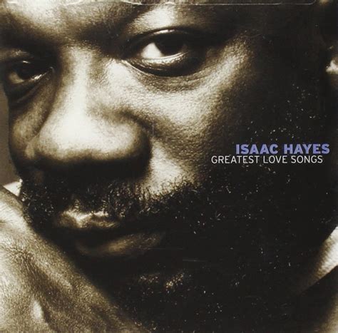 Isaac Hayes Greatest Love Songs 2004 Cd Discogs