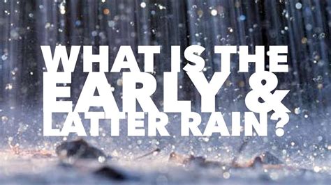 What Is The Early Former And Latter Rain Faith Fm Qofthed Ep37