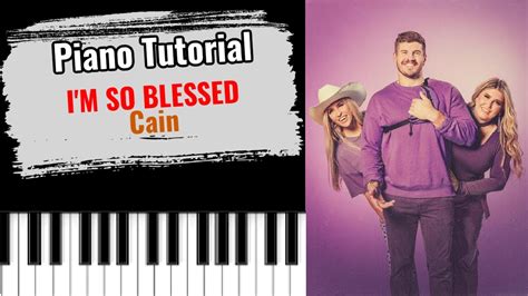 I M SO BLESSED By Cain Easy Piano Tutorial Lesson Free YouTube