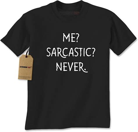 Me Sarcastic Never Funny S T Shirt 3369 Jznovelty
