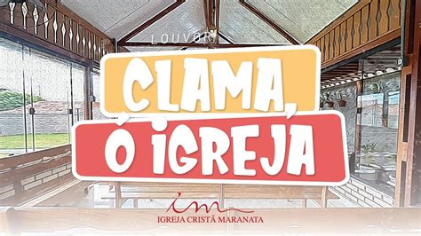 Clama Igreja Louvor Crian As Intermedi Rios E Adolescentes