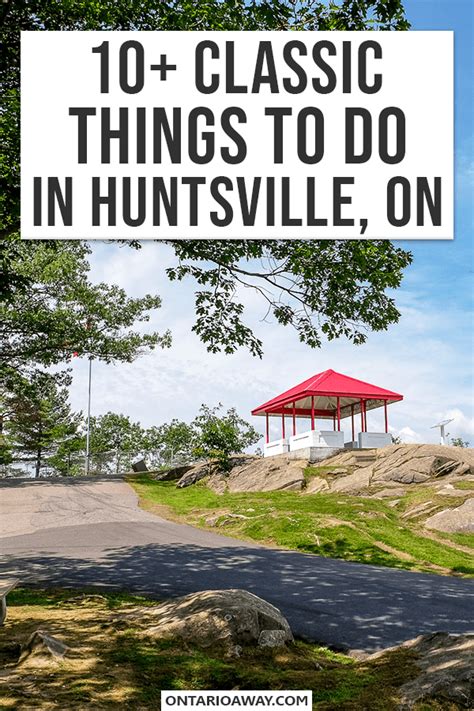 Looking For Great Things To Do In Huntsville Ontario Canada Here Are