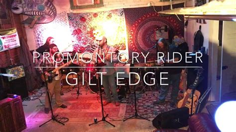 Promontory Rider Gilt Edge Youtube