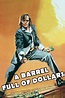 A Barrel Full of Dollars | Rotten Tomatoes
